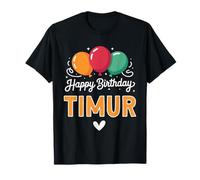 Happy Birthday Saying Timur T-Shirt