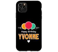 Happy Birthday saying Yvonne Case for iPhone 11 Pro Max