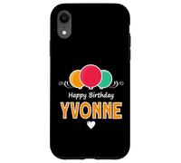 Happy Birthday saying Yvonne Case for iPhone XR