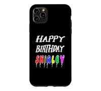Happy Birthday Shirley Case for iPhone 11 Pro Max