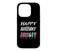 Happy Birthday Shirley Case for iPhone 14 Pro