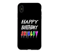 Happy Birthday Shirley Case for iPhone XS Max
