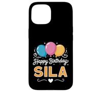 Happy Birthday Sila Case for iPhone 15