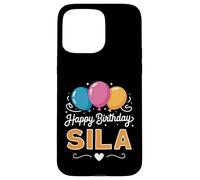 Happy Birthday Sila Case for iPhone 15 Pro Max