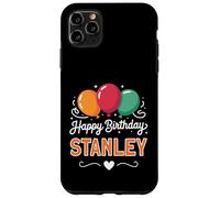 Happy Birthday Stanley Case for iPhone 11 Pro Max