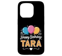 Happy Birthday Tara Case for iPhone 15 Pro