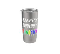 Happy Birthday Timothy Stainless Steel Insulated Tumbler