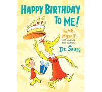 Happy Birthday to Me! by Me, Myself (Dr. Seuss By, Me, Myself Fill-In Books)