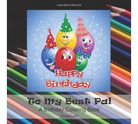 Happy Birthday to My Best Pal: A Birthday Coloring Book