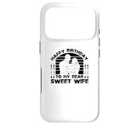Happy Birthday To My Dear Sweet Wife - Funny Birthday Case for iPhone 17 Pro