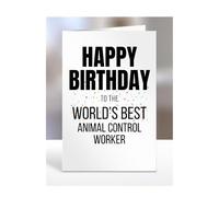 Happy Birthday to the World's Best Animal Control Worker Card, Great Gift for Work Colleagues, Boss, Manager, Funny Presents, Joke, Silly, A5-224a_39