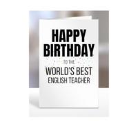 Happy Birthday to the World's Best English Teacher Card, Great Gift for Work Colleagues, Boss, Manager, Funny Presents, Joke, Silly, A5-224a_277