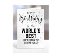 Happy Birthday to the Worlds Best Rapid Diagnosis Centre Nurse, card, presents, gifts, for, colleagues, ward, manager, staff, department, work, men, women, A5-282_97