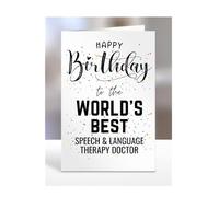 Happy Birthday to the Worlds Best Speech & Language Therapy Doctor, card, presents, gifts, for, colleagues, ward, manager, staff, department, work, men, women, A5-282_221