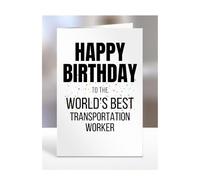 Happy Birthday to the World's Best Transportation Worker Card, Great Gift for Work Colleagues, Boss, Manager, Funny Presents, Joke, Silly, A5-224c_248