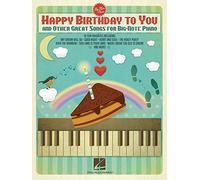 Happy Birthday to You and Other Great Songs: For Big-Note Piano