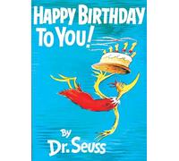 Happy Birthday to You! (Classic Seuss)