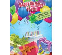 Happy Birthday to You!: Early Intermediate / Intermediate Piano Solo (Sheet)