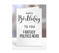 Happy Birthday To You Fantasy Politics Nerd Card, Gifts for Men, Women, Presents for Man, Woman or Person, Greetings Card, Funny, Joke, Silly, Gag, A5-127a_155
