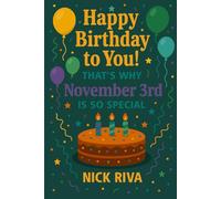 Happy birthday to you! That’s why November 3rd is so special: A delightful celebration of history, culture, stars, and personal meaning behind your special day