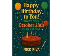 Happy birthday to you! That’s why October 28th is so special: A delightful celebration of history, culture, stars, and personal meaning behind your special day