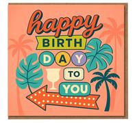 Happy Birthday To You Tropical Retro Card - Palm Trees, Monstera Leaves, Cocktail Glass and Dotted Arrow Design - Colourful Fun Birthday Greeting