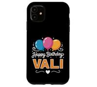 Happy Birthday Vali Case for iPhone 11