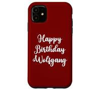Happy Birthday Wolfgang Case for iPhone 11
