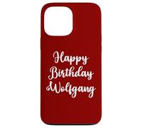 Happy Birthday Wolfgang Case for iPhone 13 Pro Max