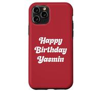 Happy Birthday Yasmin Case for iPhone 11 Pro