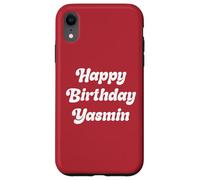 Happy Birthday Yasmin Case for iPhone XR