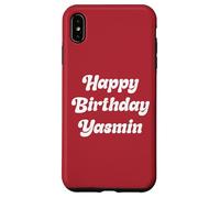 Happy Birthday Yasmin Case for iPhone XS Max