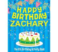Happy Birthday Zachary - The Big Birthday Activity Book: (Personalized Children's Activity Book)