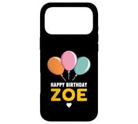 Happy Birthday Zoe Case for iPhone 17 Pro Max