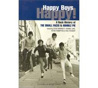 Happy Boys Happy!: Rock History of the "Small Faces" and "Humble Pie"
