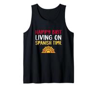 Happy Brit Living On Spanish Time - Fun British Spain Expat Tank Top