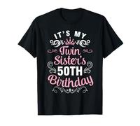 Happy Brother Cousin Her It's My Twin Sister's 50th Birthday T-Shirt
