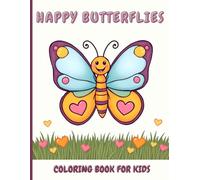 Happy Butterflies Coloring Book: Cute and Easy-to-Color Butterflies for Little Artists
