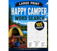 Happy Camper Large Print Word Search: 105 Fun Puzzles for Happy Camper