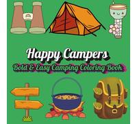 Happy Campers: Bold & Easy Camping Coloring Book