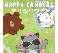 Happy Campers: Cute & Cozy Coloring Book for Adults & Children
