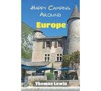 Happy Camping Around Europe