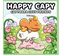 Happy Capy: Capybara Cozy Friends (Mundo Kawaii)