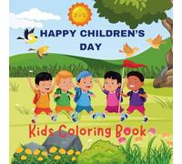 Happy Children's Day: Kids Coloring Book