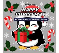 Happy Christmas Bold and Easy Coloring Book: Big and Simple Designs Coloring Book for Kids