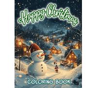 Happy Christmas Coloring Book: 45+ Fantastic Happy Christmas Coloring Designs | Stress Relief and Relaxation
