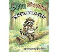 Happy Chubby: The little racoon explorer - A sweet and calming children’s book filled with forest magic, gentle animal friends, and soothing bedtime moments perfect for young readers.