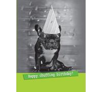 Happy Chuffing Birthday - Cute Dog Birthday Card