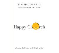 Happy Church - Pursuing Radical Joy as the People of God