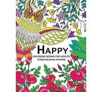 Happy Coloring Books for Adutls: An Adult coloring Books with Animals Flower and Floral